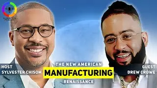 The Future Of Advanced Manufacturing-Global Career Tech Education Podcast Ep.54