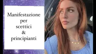 MANIFESTAZIONE CONSAPEVOLE per SCETTICI & PRINCIPIANTI