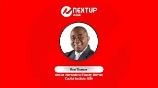 NextUp Asia: Ron Thomas (Human Capital Institute, USA)