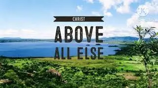 ABOVE ALL ELSE - Bản phối mới nhất 