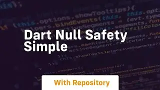 dart null safety simple