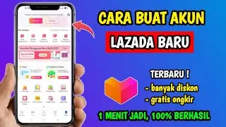Cara Daftar Akun Lazada | Cara Membuat Akun Lazada