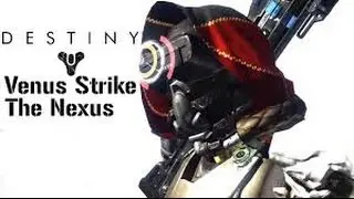 How to Beat The Nexus Strike: Destiny Gameplay