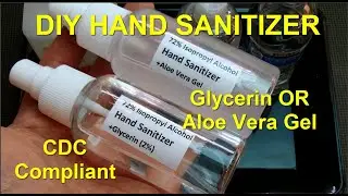 DIY Hand Sanitizer : CDC Compliant : Glycerin OR Aloe Vera Gel? : Eye-On-Stuff