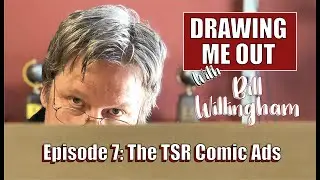 Drawing Me Out Ep. 7: The TSR Comic Ads