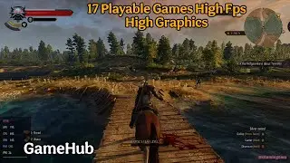 Top 17 Playable Games High Fps GameHub/Gamefusion Emulator Android (Windows) Low End High Devices