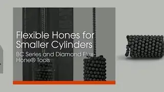 Flexible Hones for Small Diameter Cylinders