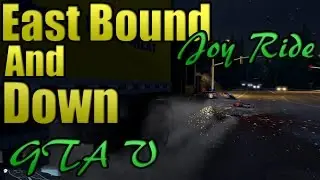 Grand Theft Auto 5 | Truck'n | Jerry Reed - East Bound and Down | Smokey and the Bandit