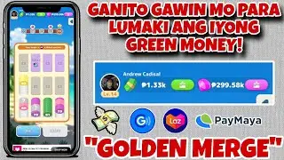 PAANO LUMAKI ANG GREEN MONEY KAY GOLDEN MERGE! | LEGIT PAYING APPLICATION 2025