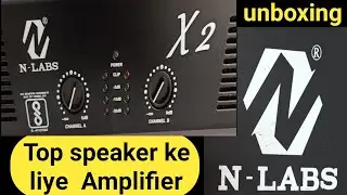 N-Labs x2 amplifier. 2000 Watt amplifier for for N-Labs. X2 amplifier unboxing. Top speakers amps.