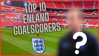 THE TOP GOALSCORERS FOR ENGLAND!
