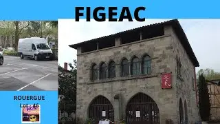 #LOT : Visite de #FIGEAC , en #fourgonaménagé