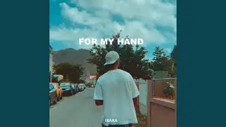 For My Hand (Ibara Remix)