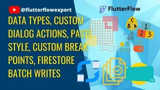 [Update-0523] Data Types, Custom Dialog Actions, Paste Style, Custom Break Points, Firestore Batch