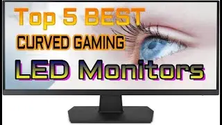 TOP 5: BEST CURVED GAMING MONITORS 2020