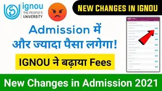 IGNOU Big Announcement for New Admission 2021 | IGNOU Increases Admission Fees | Common Prospectus?