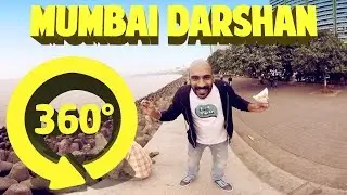 Mumbai Darshan - 360 Degree #BeingIndian