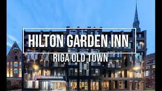 Hilton Garden Inn Riga Old Town | Hotel review