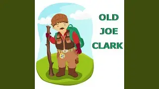 Old Joe Clarke (Orchestra Version)