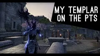 My Magicka Templar on Dragon Bones PTS! The Elder Scrolls Online ESO