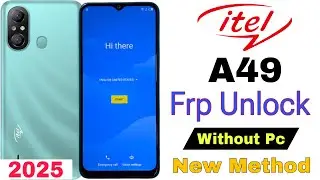 Itel A49 A661L Frp Bypass | Without Pc | Google Account Lock Unlock/New Security Updates 2025