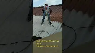 Roof Spray painter- 0764545445 #roof  #painting #srilanka