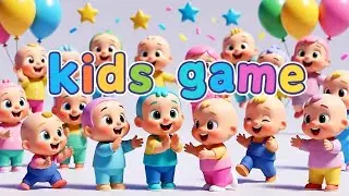 Kids Game 🎉 Fun Playtime with Happy Toddlers