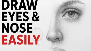 How to Draw Eyes and Nose | Realistic Face Drawing Tutorial Step by Step for Beginners