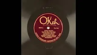 June Night (Give Me a June Night, and You) - Vincent Lopez and His Hotel Pennsylvania Orchestra