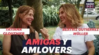 TATIANA CLOUTHIER y BEATRIZ GUTIÉRREZ, amigas y #AMLOVERS