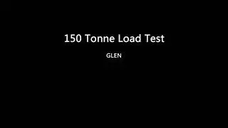 150 Tonne Load Test for Mooring Hook