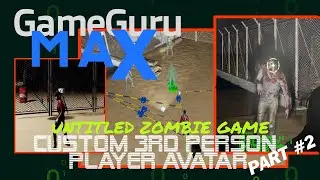 Custom 3rd Person Player Avatar - Game Guru Max - Part2 - Setup Charater Controller In Engine