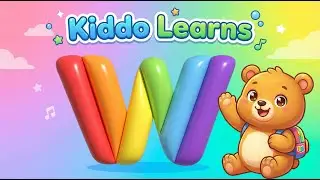 Letter W for Kids | Learn W Words & Fun Facts | Kiddo Learns