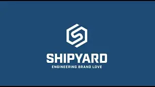 The Shipyard: Engineering Brand Love