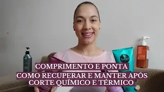 COMPRIMENTO E PONTAS FRAGILIZADOS COMO RECUPERAR E MANTER APÓS 2 ANOS DE CORTE QUÍMICO