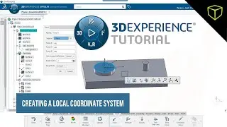 3DEXPERIENCE SIMULIA - Creating a Local Coordinate System