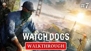 WATCH DOGS WALKTHROUGH 7: INTENSE FIGHTS, FIXER CONTRACT & TRACKING DAMIEN'S IP! 🔥🎮