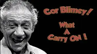 SID JAMES - COR BLIMEY! WHAT A CARRY ON!