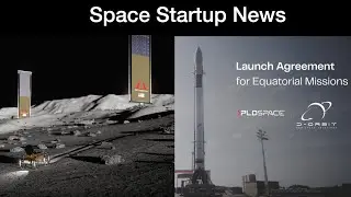 Space Startup News: Starpath, Astrobotic LunaGrid, PLD Space & D-Orbit, InnoSpace Preps  to Launch