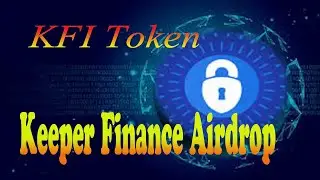 10 токенов KFI в Телеграмм Keeper Finance Airdrop. Сеть DeFi Keeper. Раздача 10.04.2021