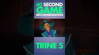 Trine 5 | 60 Seconds Game Recommendation