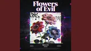 Flowers of Evil
