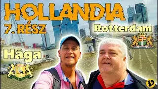 🇳🇱 Hollandiai utazás 7. RÉSZ 4K (hetedik nap - HÁGA, ROTTERDAM és a tulipánföldek) #haga #rotterdam