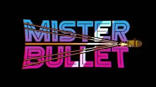 Mister Bullet trailer