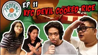 TROPANG KAEN EP. 11: KFC DEVIL COOKED RICE