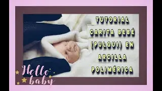 👶 ESCULPIENDO UNA CARITA DE PULGUI A MANO | ARCILLA POLIM&Eacute;RICA RELAJANTE  SIN MOLDES #tutorial #diy