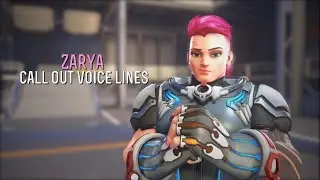 Zarya&rsquo;s Call Out Voice Lines