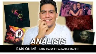 ANÁLISIS: RAIN ON ME (CANCIÓN Y VM), LADY GAGA & ARIANA GRANDE
