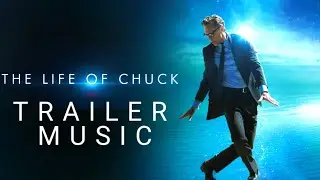 The Life Of Chuck | Trailer Music Version