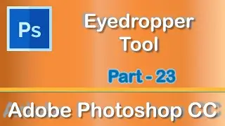 Eyedropper Tool - Adobe Photoshop CC 2019